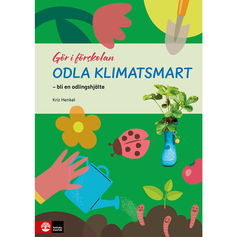 Produktbild för Odla klimatsmart : bli en odlingshjälte (häftad)