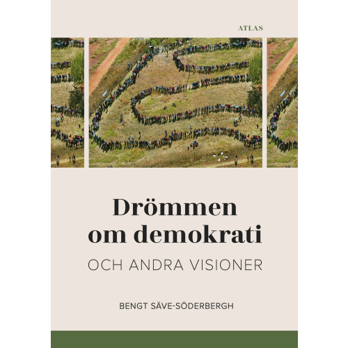 Bokförlaget Atlas Drömmen om demokrati och andra visioner (bok, danskt band)