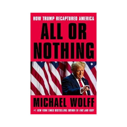 Michael Wolff All or Nothing (häftad, eng)