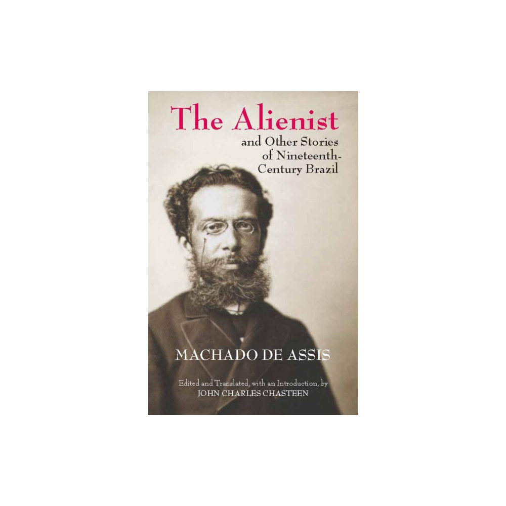 Produktbild för The Alienist and Other Stories of Nineteenth-Century Brazil (häftad, eng)