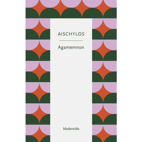 Modernista Agamemnon (häftad)