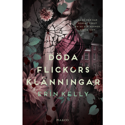 Pia & Co Döda flickors klänningar (inbunden)
