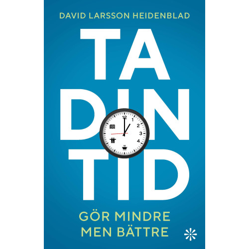 Volante Ta din tid : gör mindre men bättre (pocket)