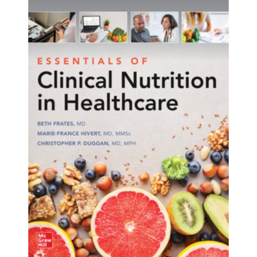 McGraw-Hill Education Essentials of Clinical Nutrition in Healthcare (häftad, eng)