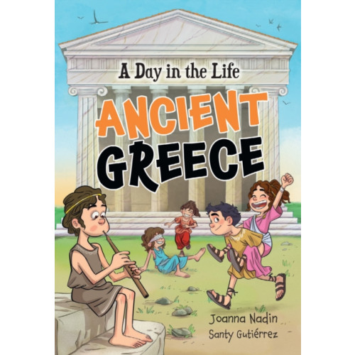 HarperCollins Publishers A Day in the Life – Ancient Greece (häftad, eng)
