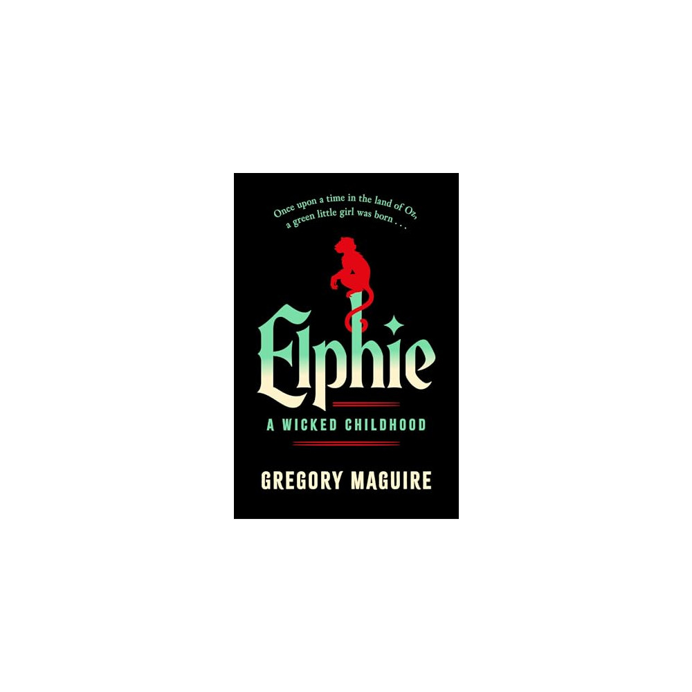 Produktbild för Elphie: A Wicked Childhood (inbunden, eng)