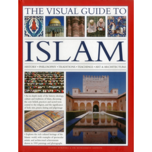 Anness publishing The Visual Guide to Islam (inbunden, eng)