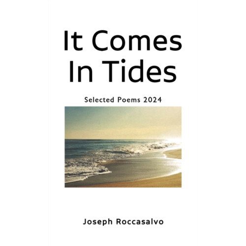 Austin Macauley Publishers LLC It Comes In Tides (inbunden, eng)