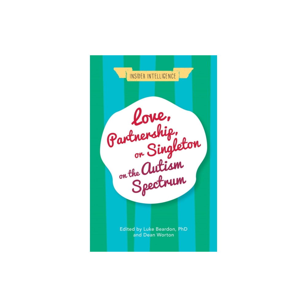 Produktbild för Love, Partnership, or Singleton on the Autism Spectrum (häftad, eng)