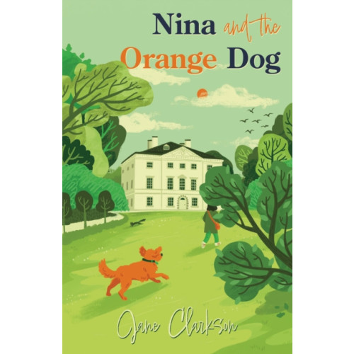 Troubador Publishing Nina and the Orange Dog (häftad, eng)