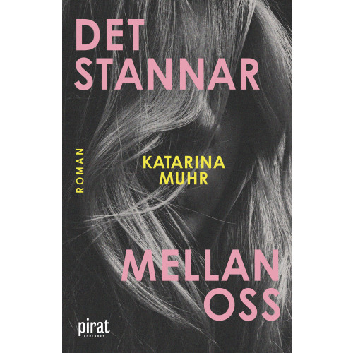 Piratförlaget Det stannar mellan oss (inbunden)