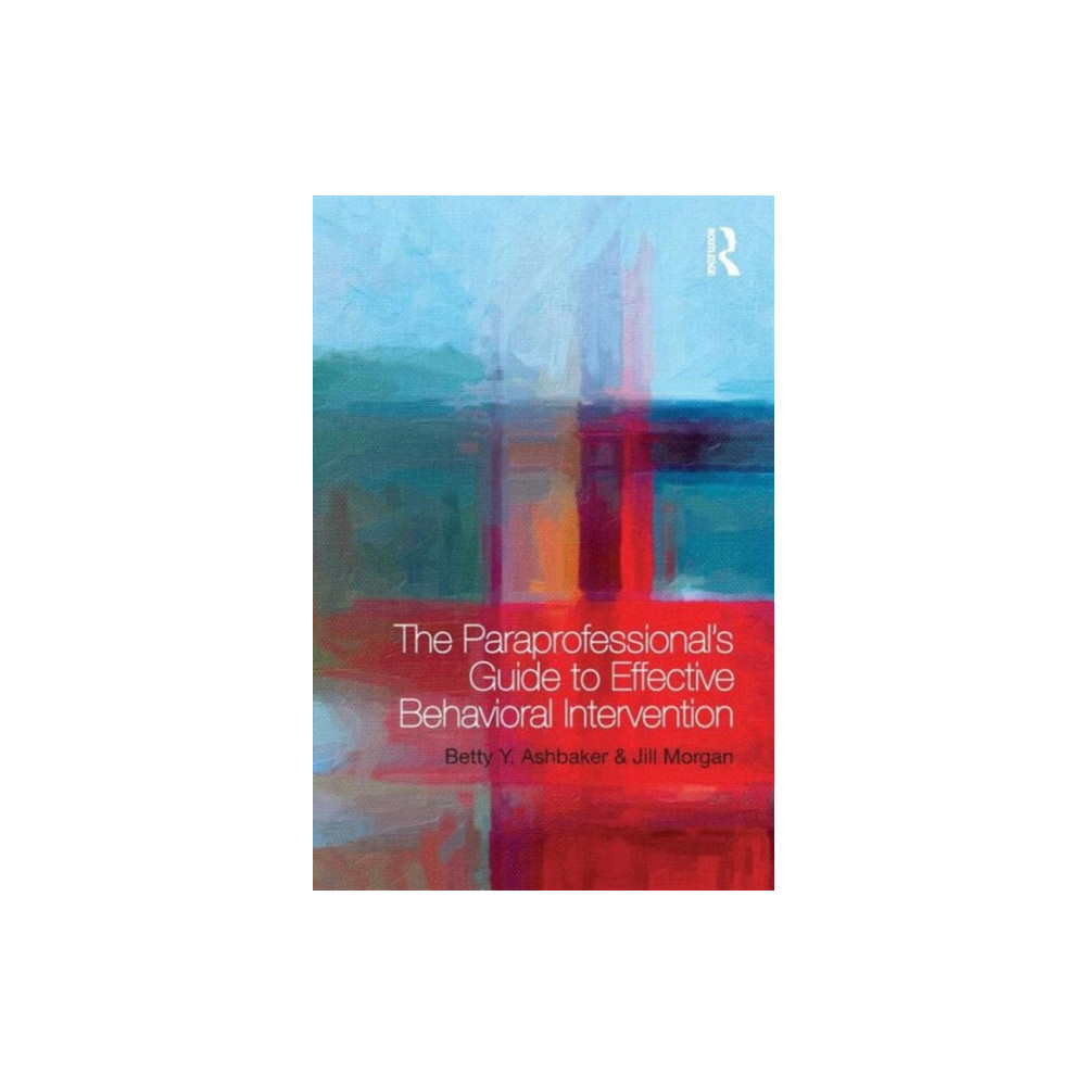 Produktbild för The Paraprofessional's Guide to Effective Behavioral Intervention (häftad, eng)