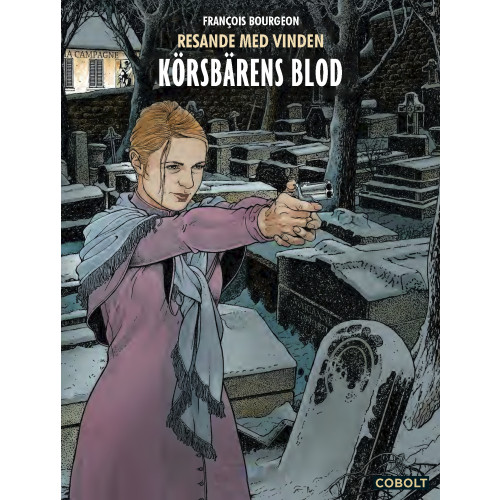 François Bourgeon Körsbärens blod (inbunden)