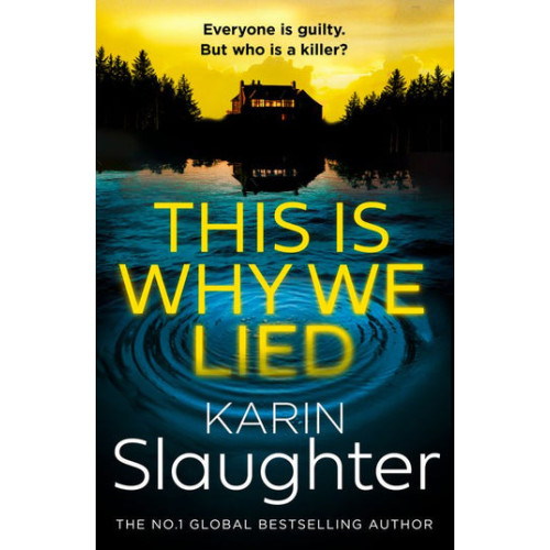 Karin Slaughter This is Why We Lied (pocket, eng)