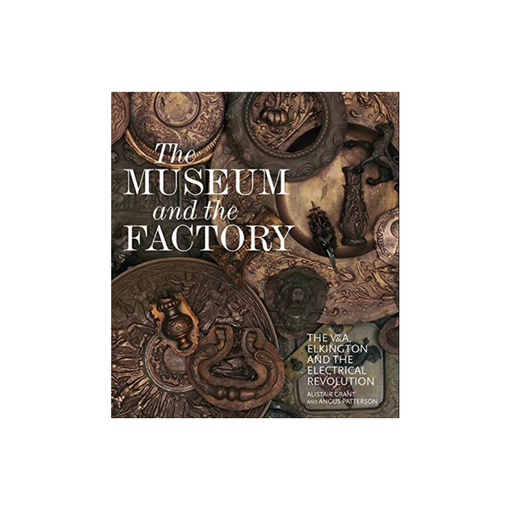 Produktbild för The Museum and the Factory (inbunden, eng)