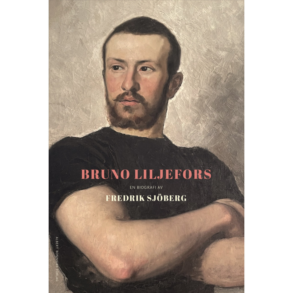 Produktbild för Bruno Liljefors : en biografi (inbunden)