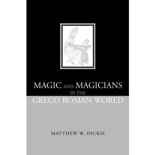 Taylor & francis ltd Magic and Magicians in the Greco-Roman World (häftad, eng)