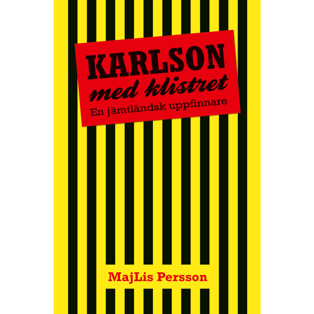 Produktbild för Karlson med klistret : en jämtländsk uppfinnare (häftad)