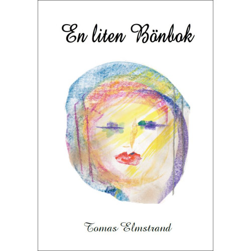 Tomas Elmstrand En liten bönbok (bok, spiral)
