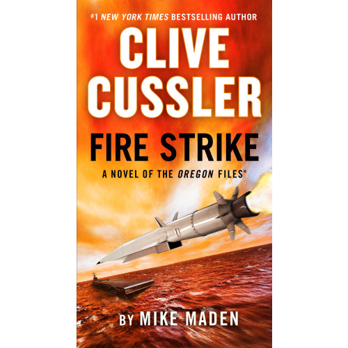Mike Maden Clive Cussler Fire Strike (häftad, eng)