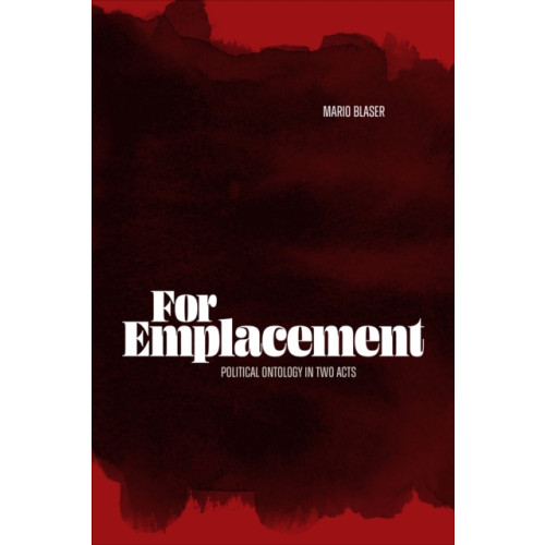 Duke university press For Emplacement (häftad, eng)
