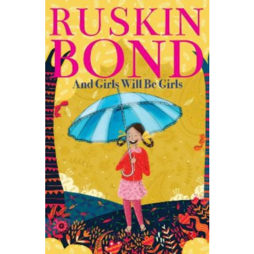 Rupa Publications India Pvt. Ltd And Girls Will Be Girls (häftad, eng)