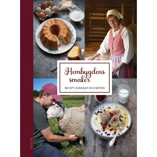 Votum Förlag Hembygdens smaker : Recept, kunskap och möten (inbunden)
