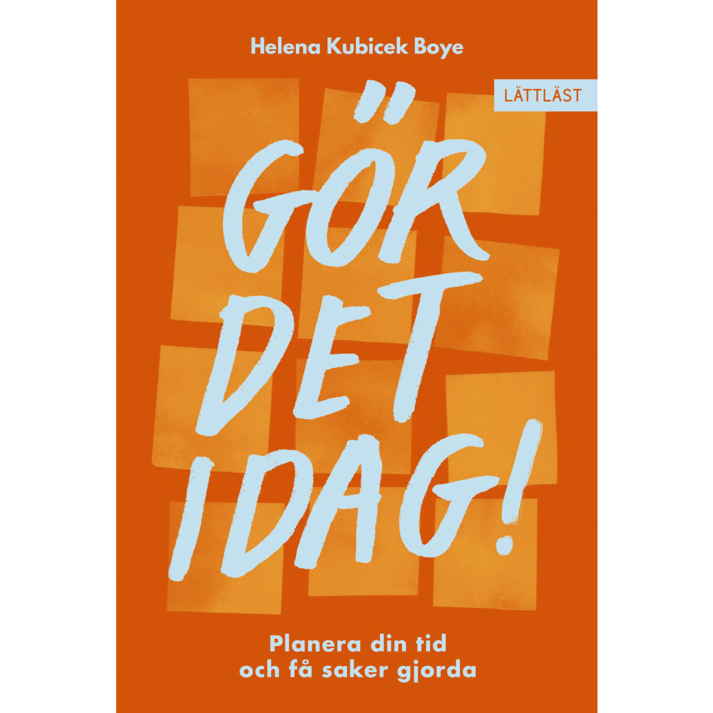 Produktbild för Gör det idag! : Planera din tid och få saker gjorda (inbunden)