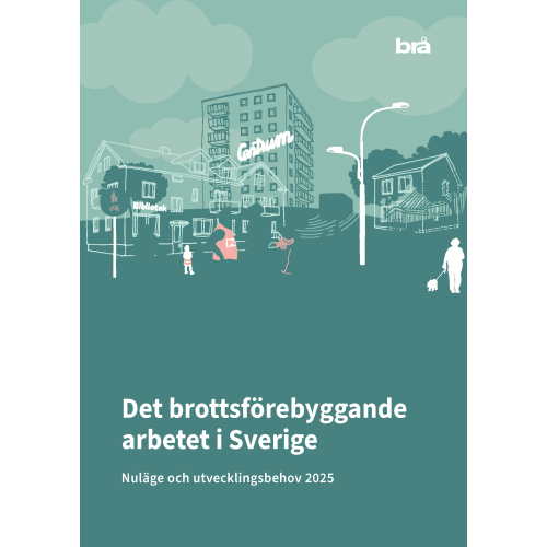 Norstedts Juridik Det brottsförebyggande arbetet i Sverige 2025 : Nuläge och utvecklingsbehov (häftad)