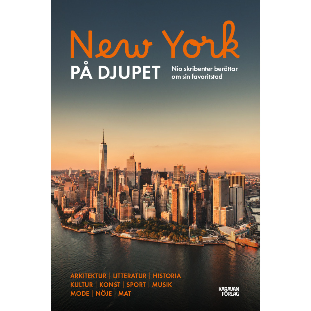 Produktbild för New York på djupet : sju skribenter berättar om sin favoritstad (bok, danskt band)