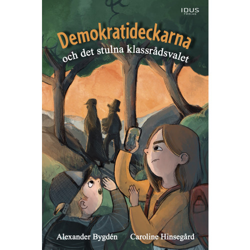 Idus Förlag Demokratideckarna och det stulna klassrådsvalet (inbunden)