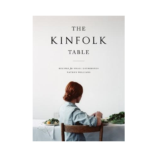 Nathan Williams The Kinfolk Table (inbunden, eng)