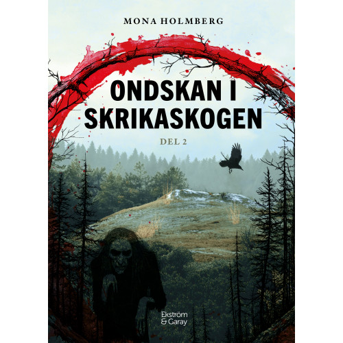 Mona Holmberg Ondskan i Skrikaskogen. 2 (bok, danskt band)