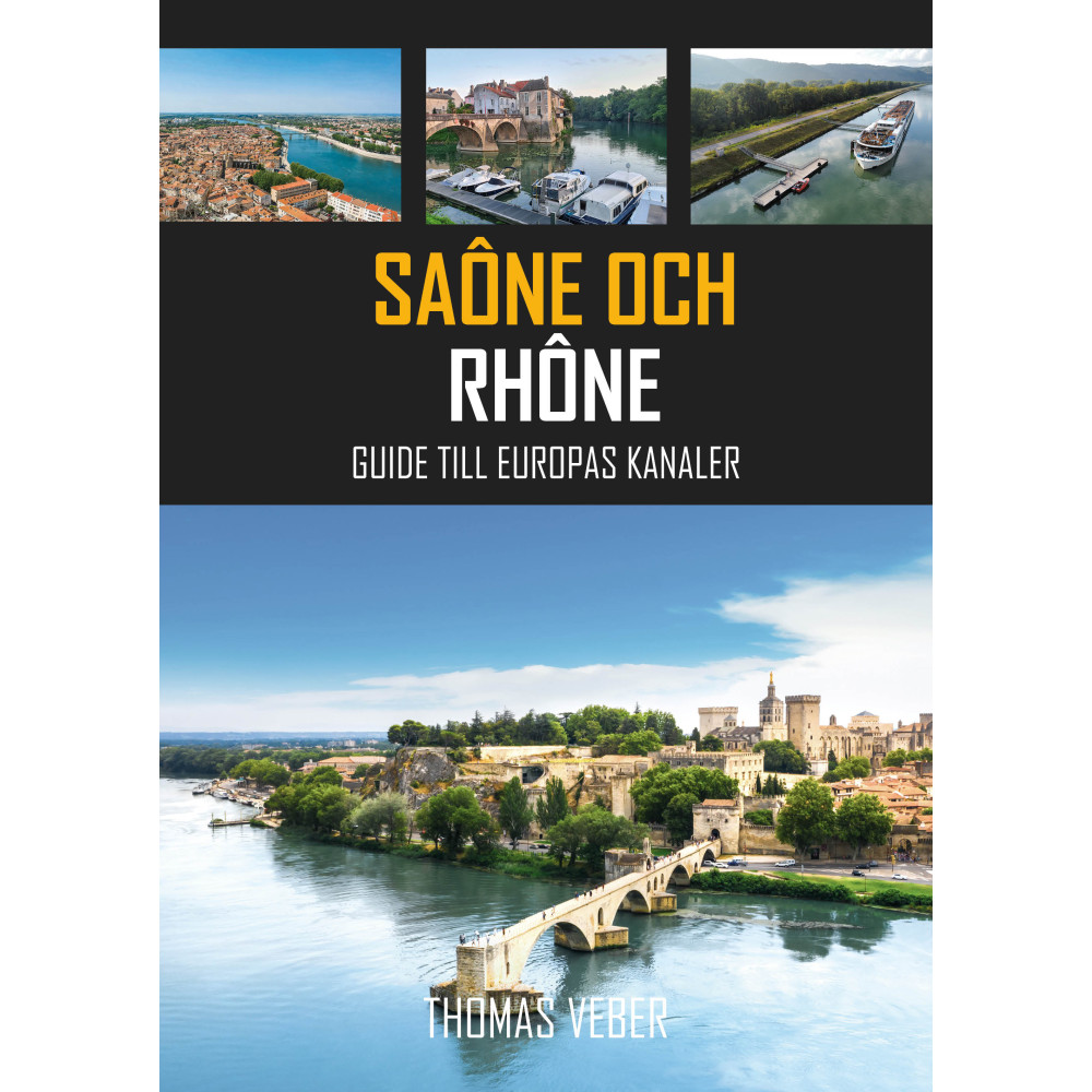 Produktbild för Saône och Rhône : Guide till Europas kanaler (pocket)