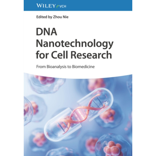 Wiley-VCH Verlag GmbH DNA Nanotechnology for Cell Research (inbunden, eng)