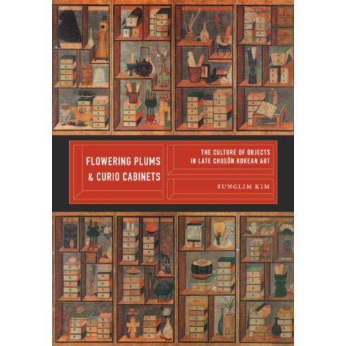 Flowering Plums and Curio Cabinets , University of Washington Press (inbunden, english)