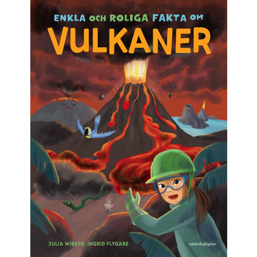 Julia Wiberg Enkla och roliga fakta om vulkaner (inbunden)