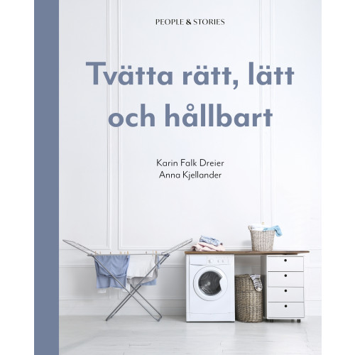 Tvätta rätt, lätt och hållbart (inbunden)