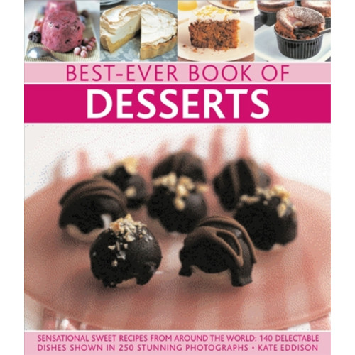 Anness publishing Best-Ever Book of Desserts (häftad, eng)