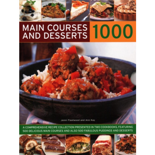 Anness publishing 1000 Main Courses & Desserts (inbunden, eng)