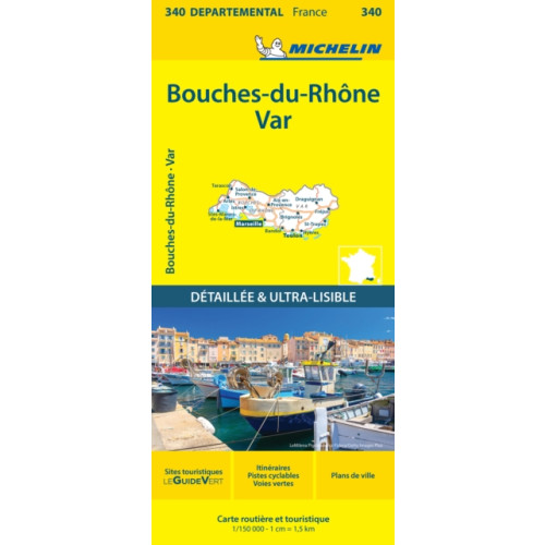 Michelin Editions Des Voyages Bouches-du-Rhone Var - Michelin Local Map 340