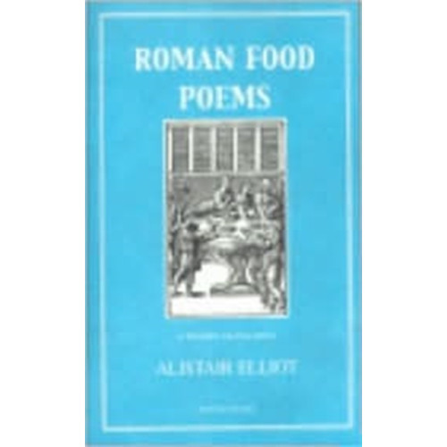 Marion Boyars Publishers Ltd Roman Food Poems (häftad, eng)
