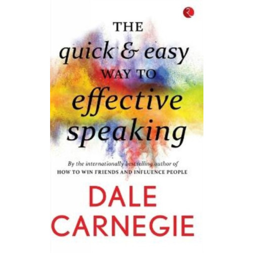 Rupa Publications India Pvt. Ltd The Quick & Easy Way to Effective Speaking (häftad, eng)