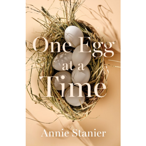 Troubador Publishing One Egg at a Time (häftad, eng)