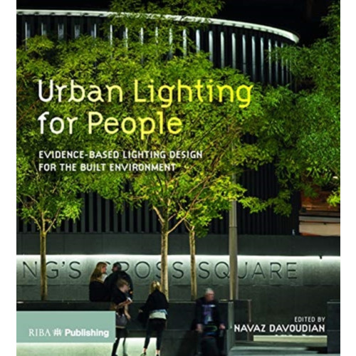 RIBA Publishing Urban Lighting for People (inbunden, eng)