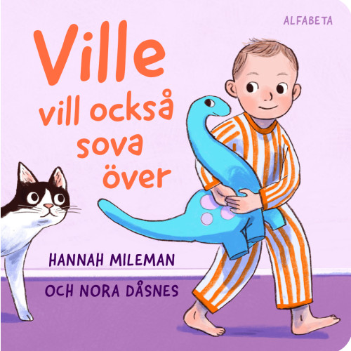 Alfabeta Ville vill också sova över (bok, board book)