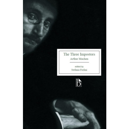 Broadview Press Ltd The Three Impostors; or, The Transmutations (häftad, eng)
