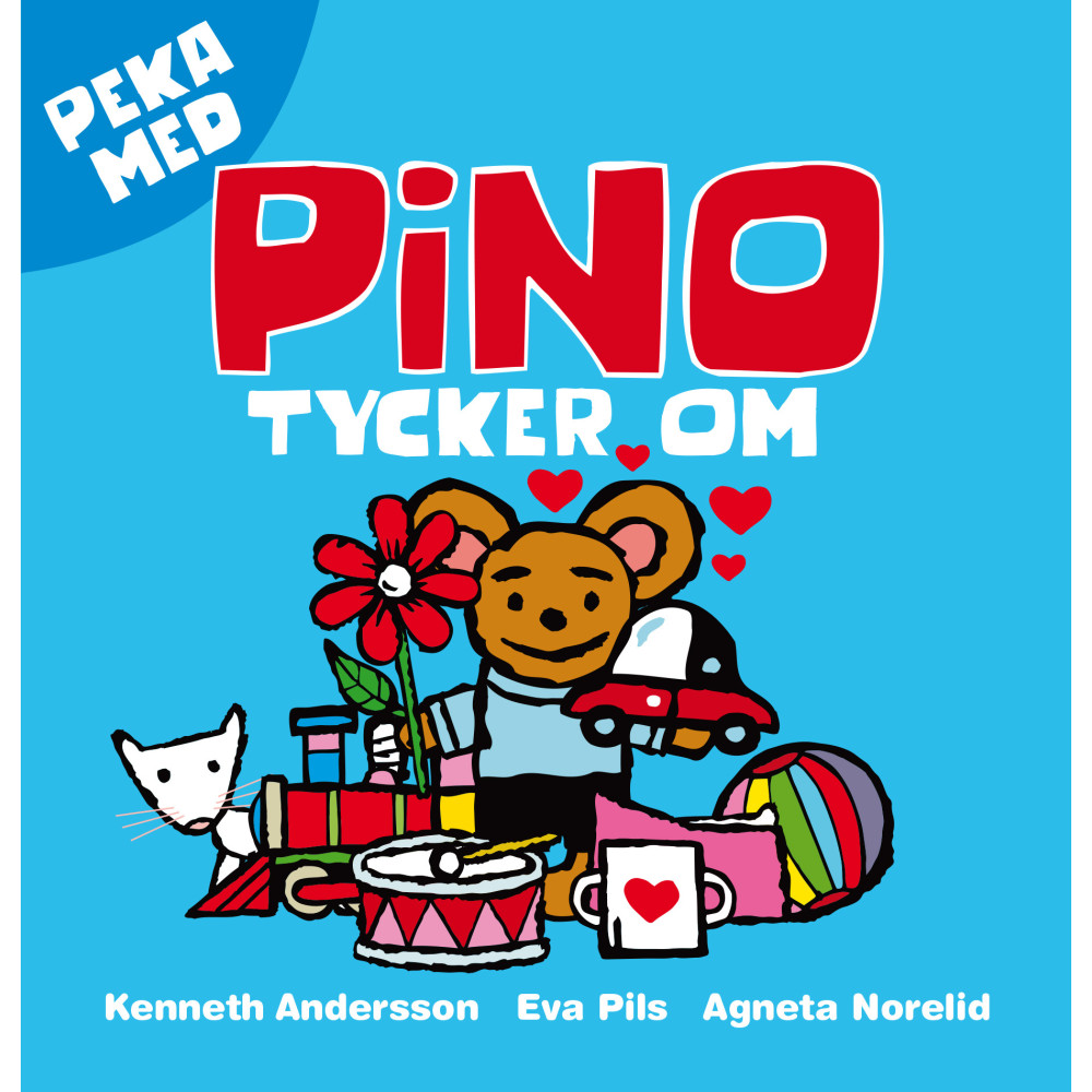 Produktbild för Peka med : Pino Tycker om (bok, board book)