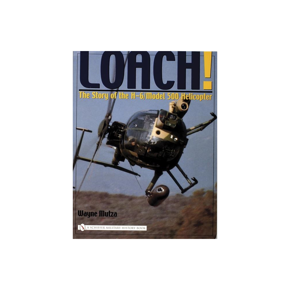 Produktbild för Loach! - the story of the h-6/model 500 helicopter (häftad, eng)