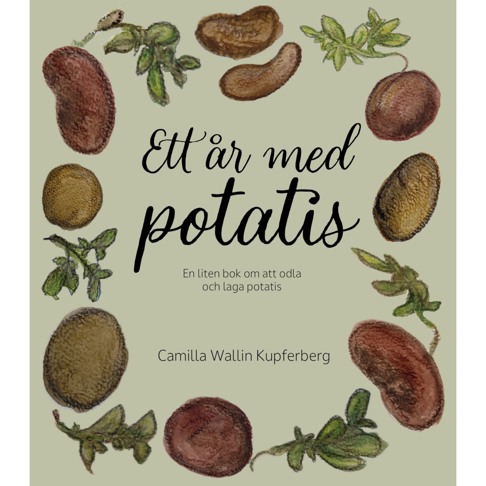 Produktbild för Ett år med potatis : en liten bok om att odla och laga potatis (bok, danskt band)